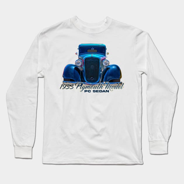 1933 Plymouth Model PC Sedan Long Sleeve T-Shirt by Gestalt Imagery